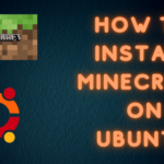 How to install Minecraft on Ubuntu