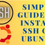 Simple guide to install SSH on Ubuntu