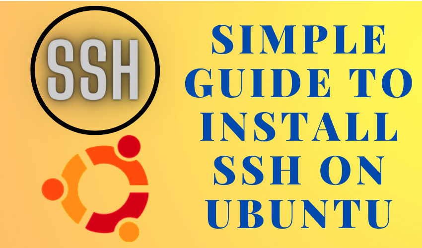 Simple guide to install SSH on Ubuntu