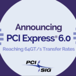 PCI-SIG Announce PCIe Gen6