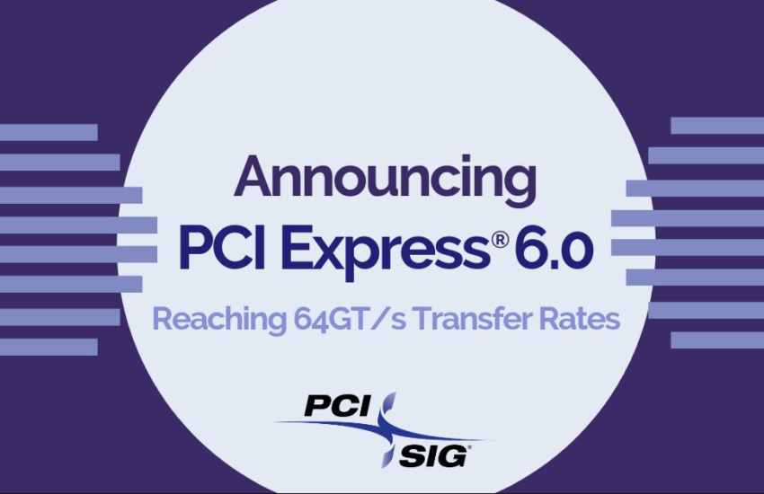 PCI-SIG Announce PCIe Gen6